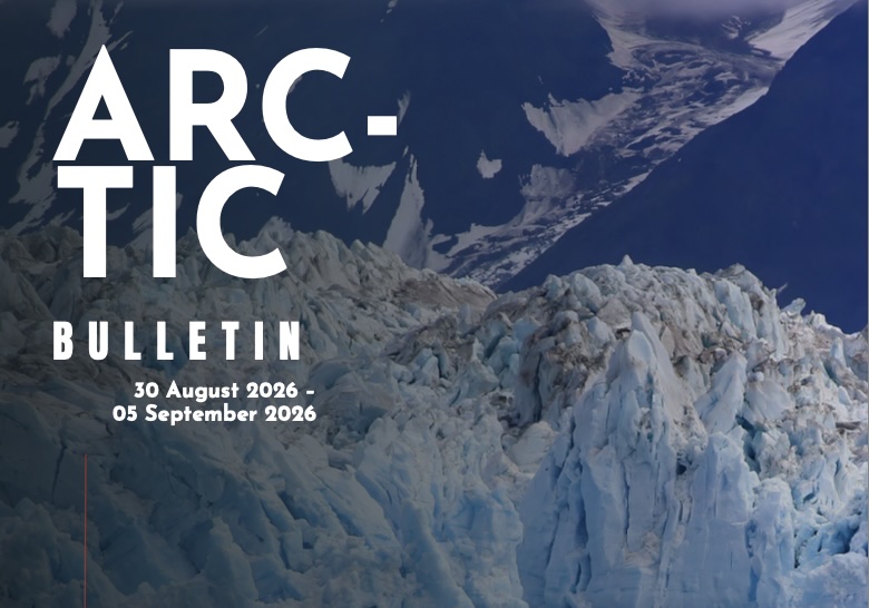 ARCTIC BULLETIN — Out Now- 30 August 2026 – 5 September 2026 
